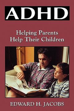 portada adhd: helping parents help their children (en Inglés)