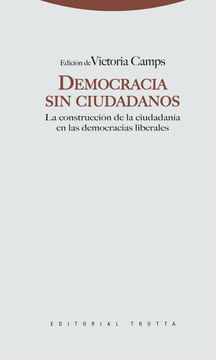 portada Democracia sin Ciudadanos: La Construcción de la Ciudadanía en las Democracias Liberales (Estructuras y Procesos. Ciencias Sociales) (in Spanish)