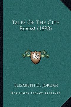 portada tales of the city room (1898) (en Inglés)