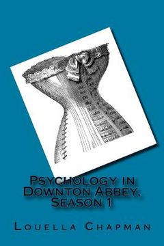 portada Psychology in Downton Abbey, Season 1 (en Inglés)