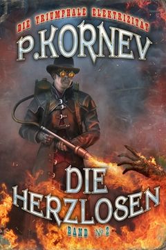 portada Die Herzlosen (Die triumphale Elektrizität Band 2): Steampunk Roman (en Alemán)