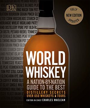 portada World Whiskey: A Nation-By-Nation Guide to the Best Distillery Secrets (en Inglés)
