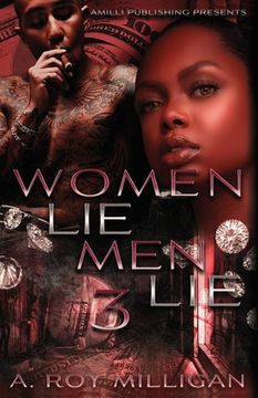 portada Women Lie Men Lie part 3: A Crime Drama Novel - Street Justice in the Atlanta 'Hood
