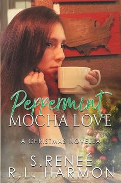 portada Peppermint Mocha Love: A Christmas Novella (en Inglés)