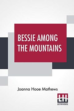 portada Bessie Among the Mountains (en Inglés)