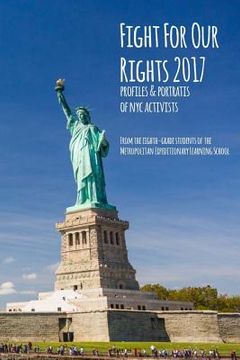 portada Fight For Our Rights 2017: Profiles & Portraits of NYC Activists (en Inglés)