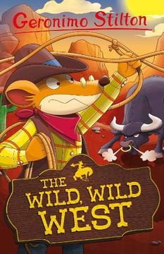 portada The Wild, Wild West: 10 (Geronimo Stilton - Series 4) (en Inglés)