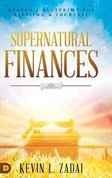 portada Supernatural Finances: Heaven's Blueprint for Blessing and Increase (en Inglés)