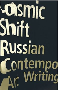 portada Cosmic Shift: Russian Contemporary Art Writing