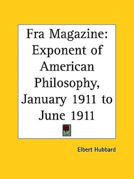 portada fra magazine: exponent of american philosophy, january 1911 to june 1911 (en Inglés)