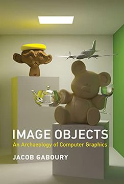 portada Image Objects: An Archaeology of Computer Graphics (in English)