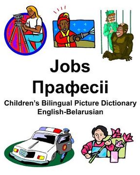 portada English-Belarusian Jobs/Прафесіі Children's Bilingual Picture Dictionary (en Inglés)