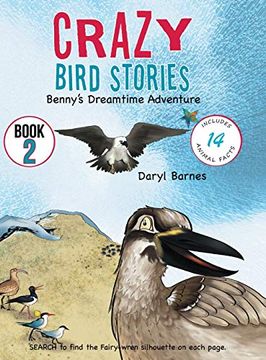 portada Crazy Bird Stories: Benny'S Dreamtime Adventure Book 2 (en Inglés)