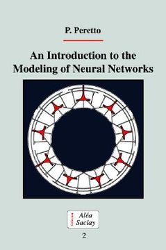portada An Introduction to the Modeling of Neural Networks (Collection Alea-Saclay: Monographs and Texts in Statistical Physics) (in English)