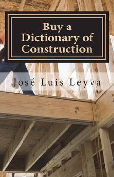 portada Buy a Dictionary of Construction: English-Spanish Construction Glossary (en Inglés)