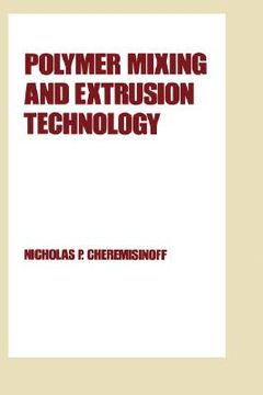 portada polymer mixing and extrusion technology (en Inglés)
