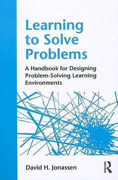 portada learning to solve problems,a handbook for designing problem-solving learning environments (en Inglés)