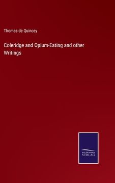 portada Coleridge and Opium-Eating and other Writings 