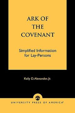 portada ark of the covenant: simplified information for lay-persons (en Inglés)