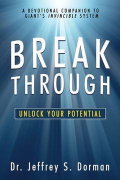 portada Breakthrough: Unlock Your Potential (A Devotional Companion to GiANT's Invincible System) (en Inglés)