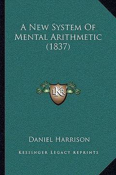 portada a new system of mental arithmetic (1837) a new system of mental arithmetic (1837)