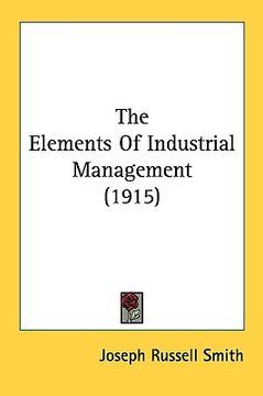 portada the elements of industrial management (1915) (in English)