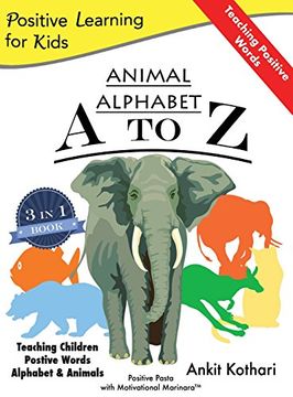 portada Animal Alphabet A to Z: 3-in-1 book teaching children Positive Words, Alphabet and Animals (Positive Learning for Kids)