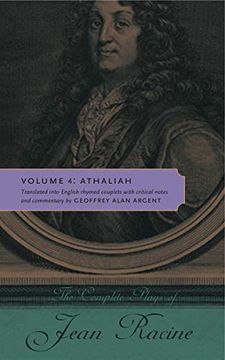 portada The Complete Plays of Jean Racine: Volume 4: Athaliah (en Inglés)