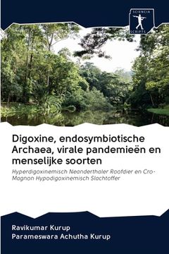 portada Digoxine, endosymbiotische Archaea, virale pandemieën en menselijke soorten