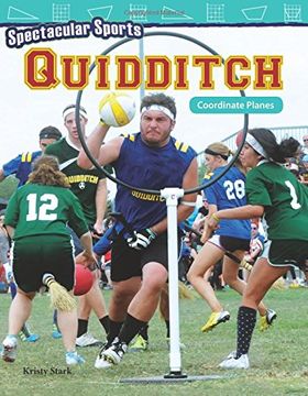 portada Spectacular Sports: Quidditch: Coordinate Planes (en Inglés)