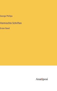portada Vermischte Schriften: Erster Band (in German)