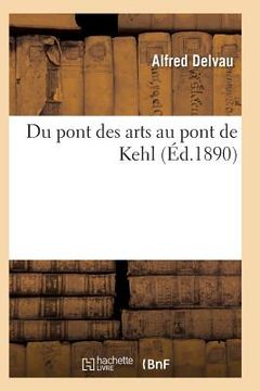 portada Du Pont Des Arts Au Pont de Kehl (en Francés)