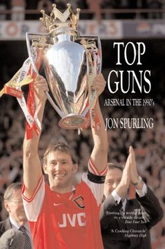 portada Top Guns: Arsenal in the 1990's