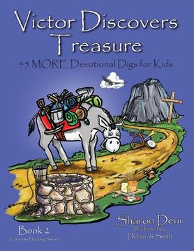 portada Victors Discovers Treasure: 45 MORE Devotional Digs for Kids (en Inglés)