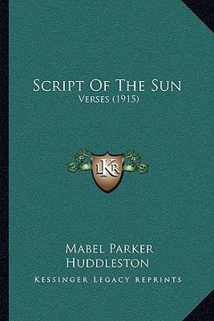 portada script of the sun: verses (1915) (in English)