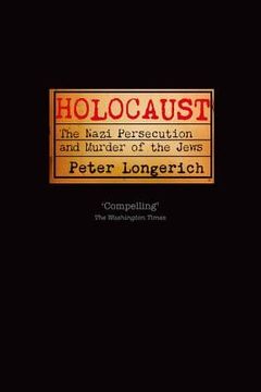 portada holocaust: the nazi persecution and murder of the jews