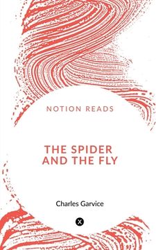 portada The Spider and the Fly or, An Undesired Love (in English)