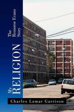 portada my religion: the remorse evans story (in English)