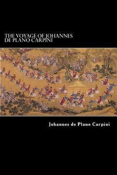 portada The Voyage of Johannes de Plano Carpini (en Inglés)