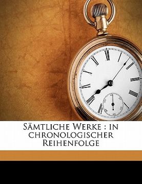 portada Sämtliche Werke: in chronologischer Reihenfolge (en Alemán)