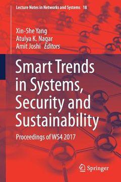 portada Smart Trends in Systems, Security and Sustainability: Proceedings of Ws4 2017 (en Inglés)