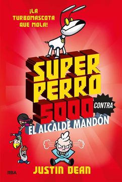 portada Superperro 5000 2. Superperro 5000 Contra el Alcalde Mandón (in Spanish)