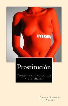 portada Prostitución: Teorías criminológicas y victimales