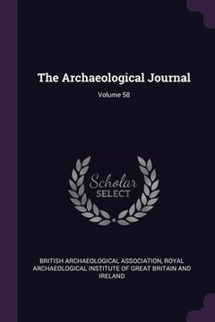 portada The Archaeological Journal; Volume 58 (en Inglés)