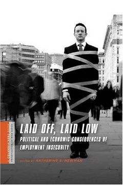 portada Laid Off, Laid Low: Political and Economic Consequences of Employment Insecurity (in English)