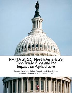portada NAFTA at 20: North America's Free-Trade Area and Its Impact on Agriculture (en Inglés)