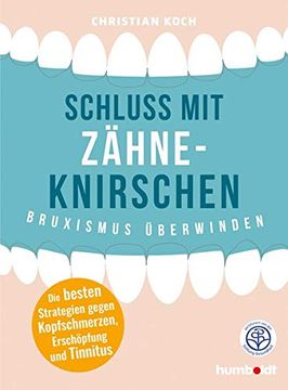portada Schluss mit Zähneknirschen: Bruxismus Überwinden. Die Besten Strategien Gegen Kopfschmerzen, Erschöpfung und Tinnitus (in German)