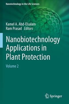 portada Nanobiotechnology Applications in Plant Protection: Volume 2 (en Inglés)