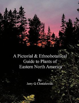 portada a pictorial and ethnobotanical guide to plants of eastern north america (en Inglés)