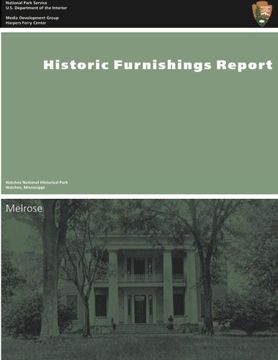 portada Historic Furnishings Report: Melrose, Natchez National Historical Park